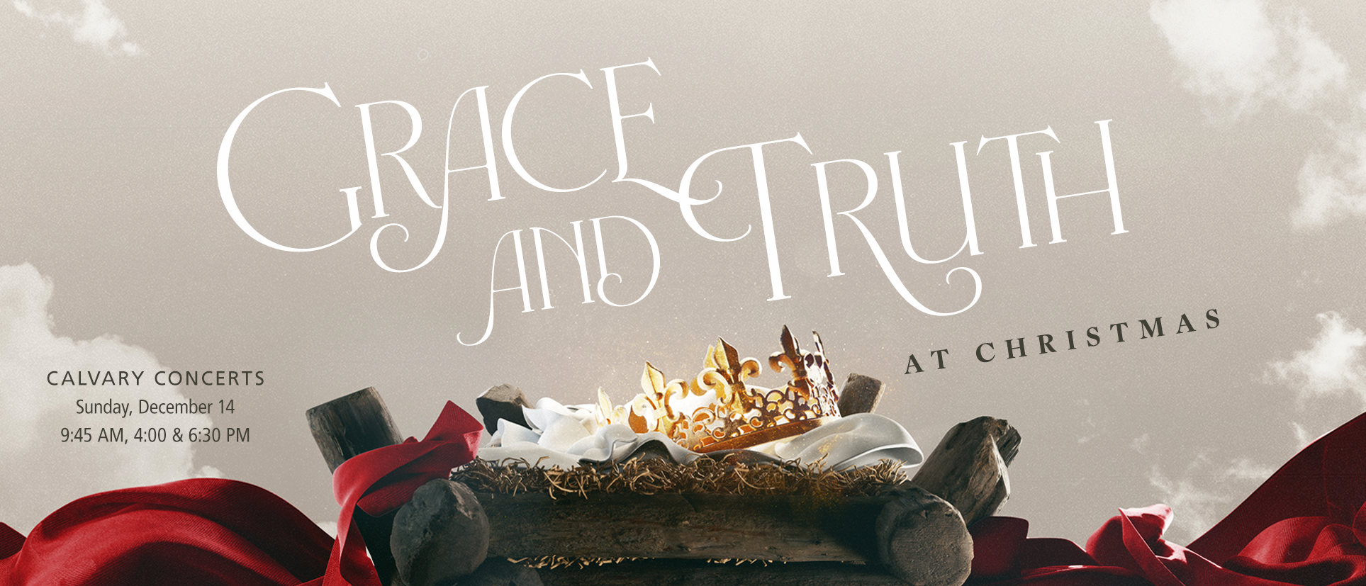 <p>Christmas Concert<br />
Sunday, December 14<br />
9:45 AM, 4:00 &amp; 6:30 PM</p>
