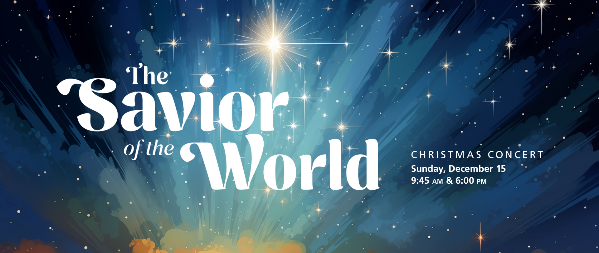 Christmas Concert
Sunday, December 14
9:45 AM, 4:00 & 6:30 PM
