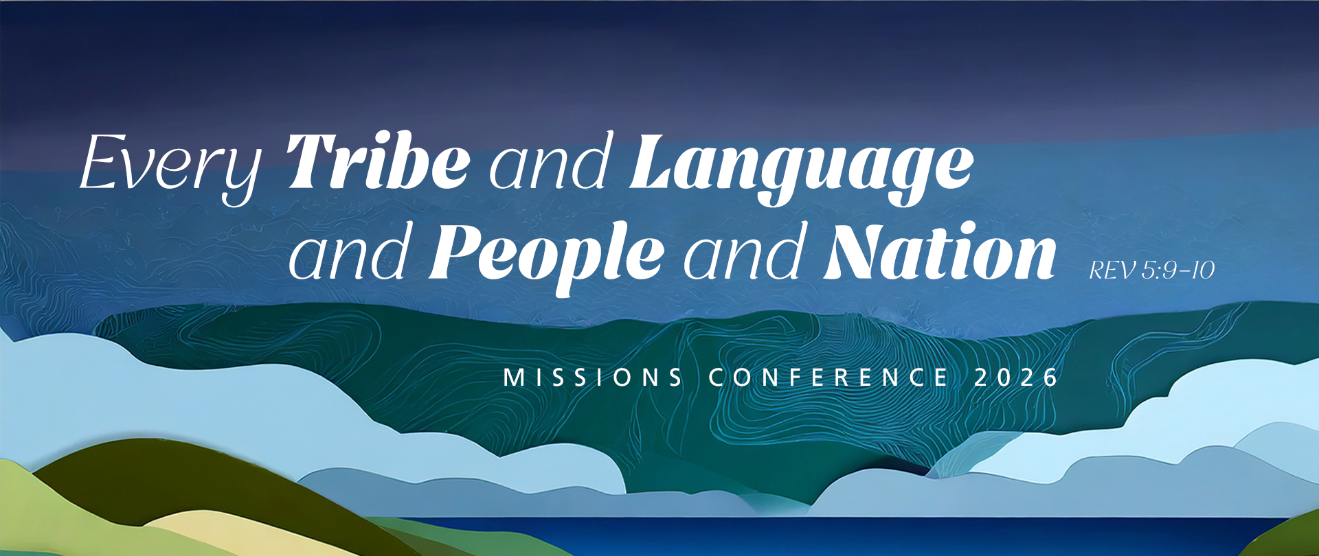 <p>Missions Conference 2026<br />
February 22 &ndash; March 1</p>
