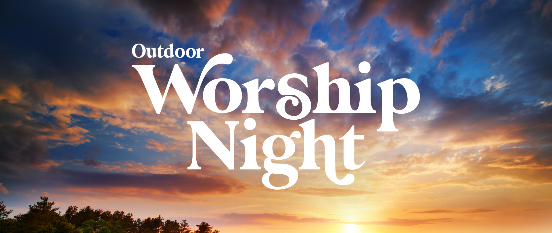Outdoor Worship Night
Sunday, May 19, at 7:00 PM
On the Hwy 51 Sports Fields
