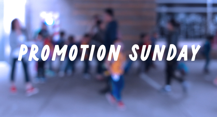Promotion Sunday for Students
