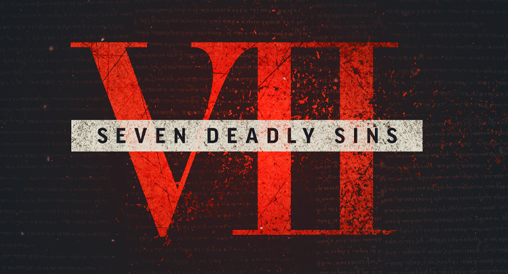Seven Deadly Sins

